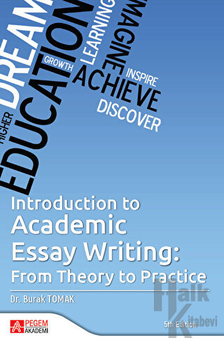 Introduction To Academic Essay Writing: From Theory To Academic Essay Writing: From Theory To Practice