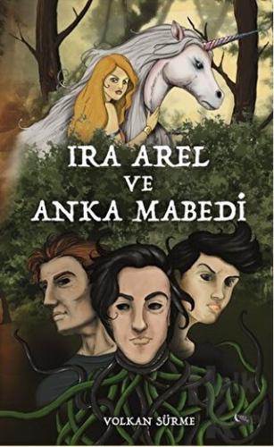 Ira Arel ve Anka Mabedi - Halkkitabevi
