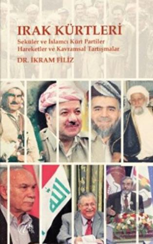 Irak Kürtleri - Seküler ve İslamcı Kürt Partiler Hareketler ve Kavrams