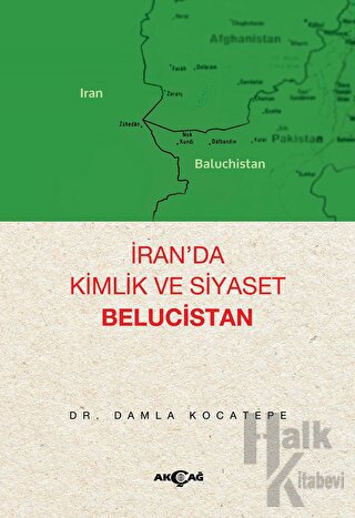 İran’da Kimlik ve Siyaset: Belucistan