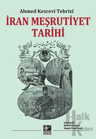 İran Meşrutiyet Tarihi (Ciltli) - Halkkitabevi