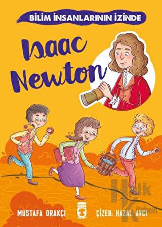 Isaac Newton - Bilim İnsanlarının İzinde