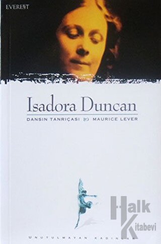 Isadora Duncan Dansın Tanrıçası - Halkkitabevi