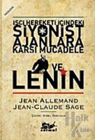 İşçi Hareketi İçindeki Siyonist Ajanlara Karşı Mücadele ve Lenin - Hal