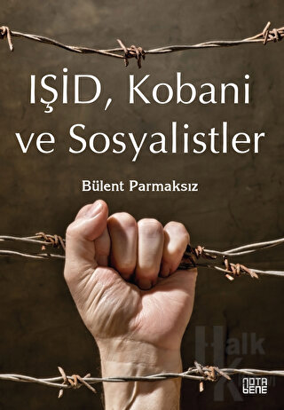 Işid, Kobani Ve Sosyalistler