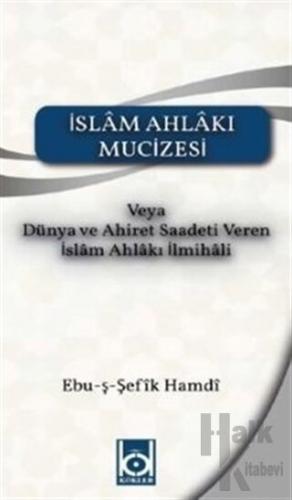 İslam Ahlakı Mucizesi
