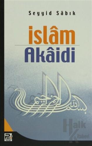 İslam Akaidi - Halkkitabevi