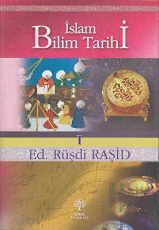 İslam Bilim Tarihi (Ciltli)