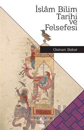 İslam Bilim Tarihi ve Felsefesi - Halkkitabevi