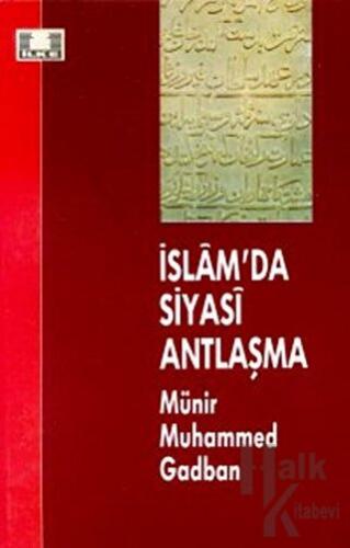İslam’da Siyasi Antlaşma - Halkkitabevi