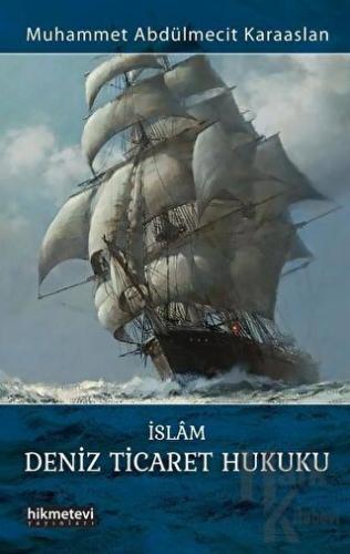 İslam Deniz Ticaret Hukuku - Halkkitabevi