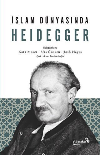 İslam Dünyasında Heidegger - Halkkitabevi