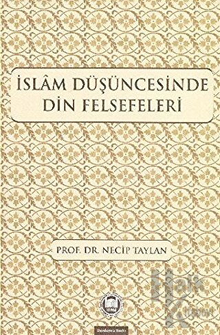 İslam Düşüncesinde Din Felsefeleri - Halkkitabevi