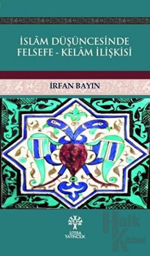 İslam Düşüncesinde Felsefe - Kelam İlişkisi