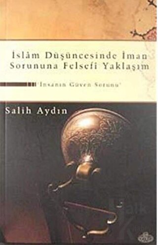 İslam Düşüncesinde İman Sorununa Felsefi Yaklaşım