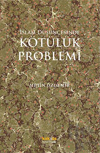 İslam Düşüncesinde Kötülük Problemi - Halkkitabevi