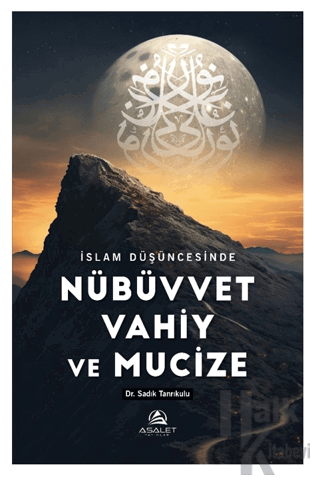 İslam Düşüncesinde Nübüvvet Vahiy ve Mucize - Halkkitabevi