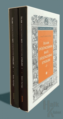 İslam Düşüncesinin Batı Düşüncesine Etkileri (2 Cilt Takım) (Ciltli)