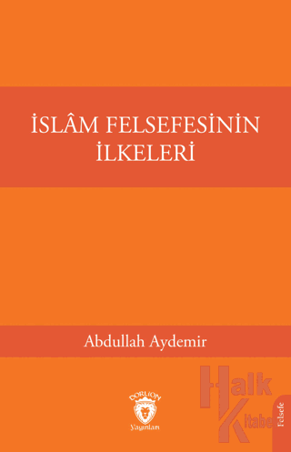 İslam Felsefesinin İlkeleri - Halkkitabevi