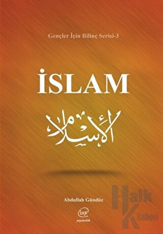 İslam - Gençler İçin Bilinç Serisi 3 - Halkkitabevi