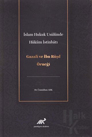 İslam Hukuk Usulünde Hüküm İstinbatı - Halkkitabevi
