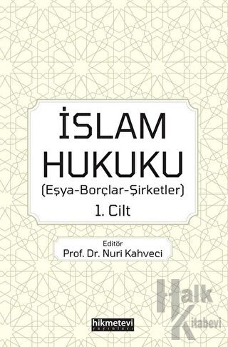 İslam Hukuku 1. Cilt - Halkkitabevi