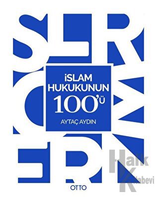 İslam Hukukunun 100'ü - Halkkitabevi