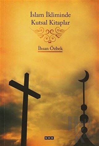 İslam İkliminde Kutsal Kitaplar - Halkkitabevi