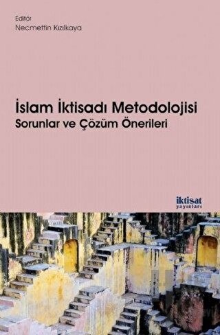İslam İktisadı Metodolojisi Sorunlar ve Çözüm Önerileri - Halkkitabevi