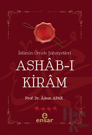 İslam’ın Örnek Şahsiyetleri Ashab-ı Kiram
