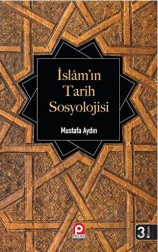 İslam’ın Tarih Sosyolojisi
