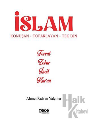 İslam Konuşan Toparlayan Tek Din - Halkkitabevi