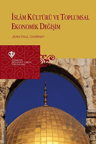 İslam Kültürü ve Toplumsal Ekonomik Değişim - Halkkitabevi