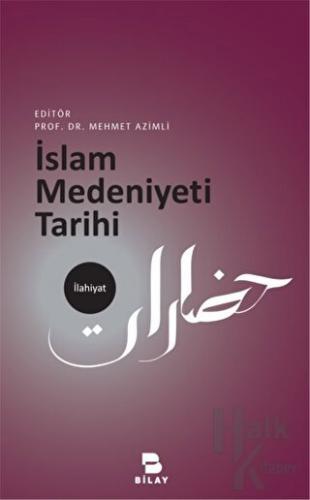 İslam Medeniyeti Tarihi - Halkkitabevi
