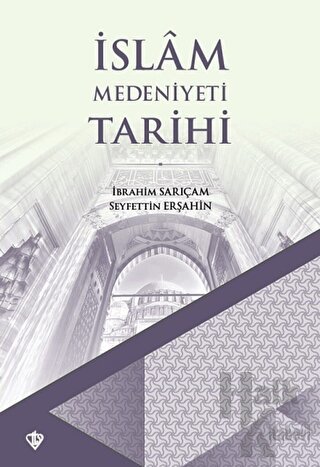 İslam Medeniyeti Tarihi - Halkkitabevi