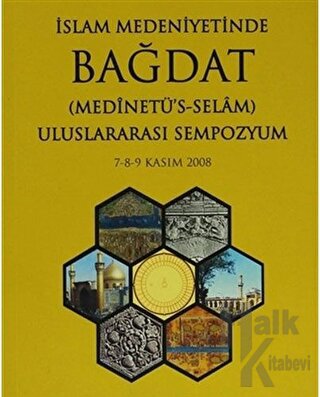 İslam Medeniyetinde Bağdat (2 Kitap Takım)