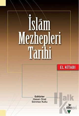 İslam Mezhepleri Tarihi (El Kitabı) - Halkkitabevi