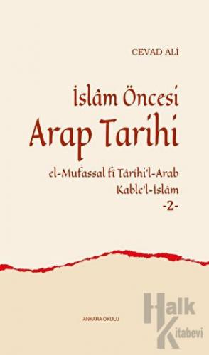 İslam Öncesi Arap Tarihi -2 (Ciltli) - Halkkitabevi