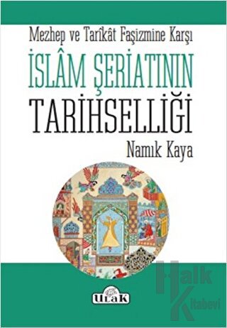 İslam Şeriatının Tarihselliği - Halkkitabevi