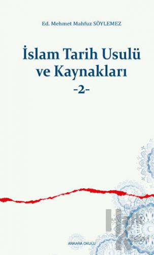 İslam Tarih Usulü ve Kaynakları -2-