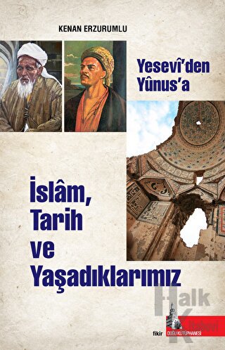 İslam Tarih ve Yaşadıklarımız - Halkkitabevi