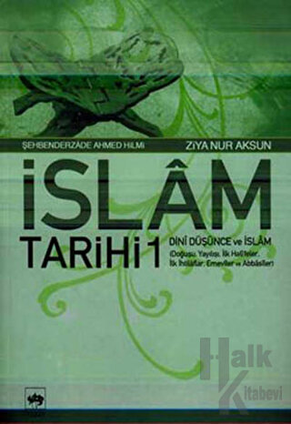 İslam Tarihi 1 Dini Düşünce ve İslam - Halkkitabevi