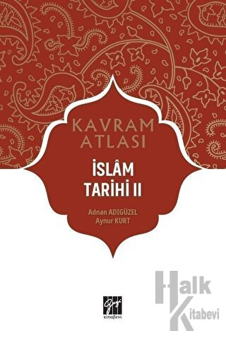 İslam Tarihi 2 - Kavram Atlası - Halkkitabevi
