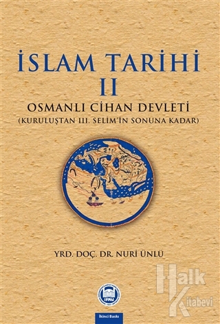 İslam Tarihi 2: Osmanlı Cihan Devleti - Halkkitabevi