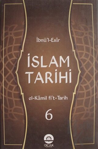 İslam Tarihi Cilt: 6 (Ciltli)