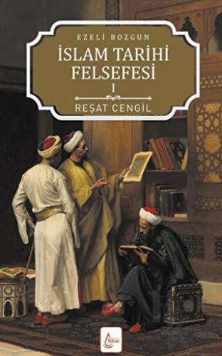 İslam Tarihi Felsefesi: Ezeli Bozgun - 1 - Halkkitabevi