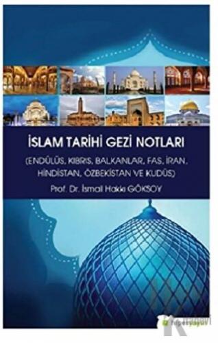 İslam Tarihi Gezi Notları - Halkkitabevi