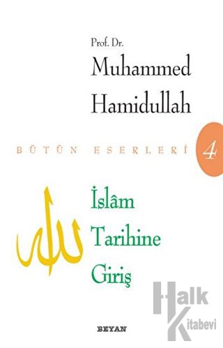 İslam Tarihine Giriş Bütün Eserleri