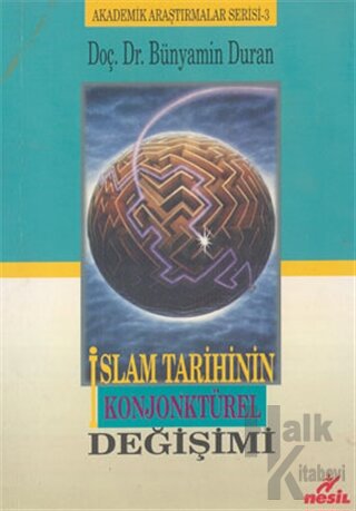 İslam Tarihinin Konjonktürel Değişimi