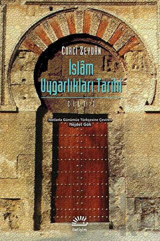 İslam Uygarlıkları Tarihi Cilt: 1 - Halkkitabevi